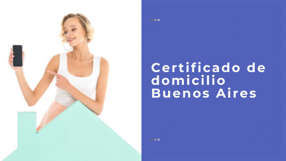 certificado de domicilio Buenos Aires